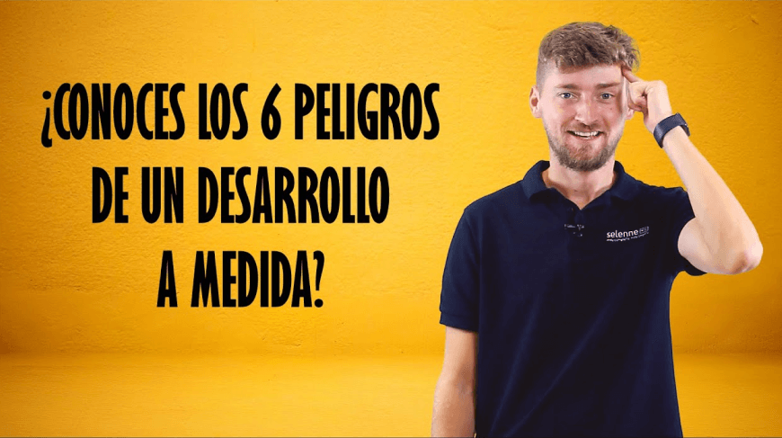 Vídeo explicativo sobre los 6 peligros de un desarrollo a medida