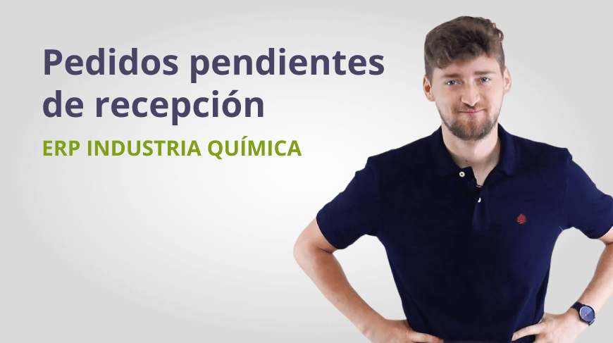 Vídeo explicativo del ERP de industria química pedidos pendientes de recepción