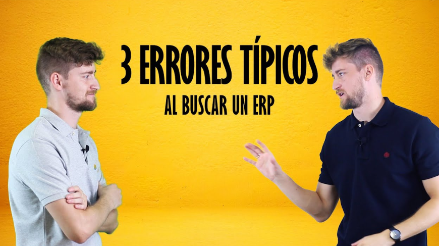 Vídeo sobre los 3 errores típicos que pueden cometerse al elegir un ERP